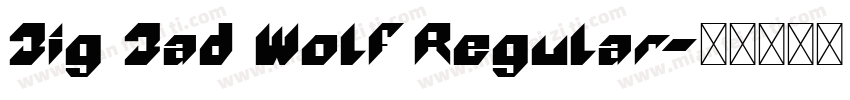 Big Bad Wolf Regular字体转换